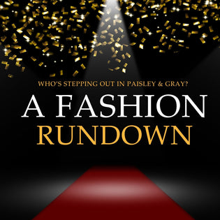  Who’s Stepping Out in Paisley and Gray? A Fashion Rundown